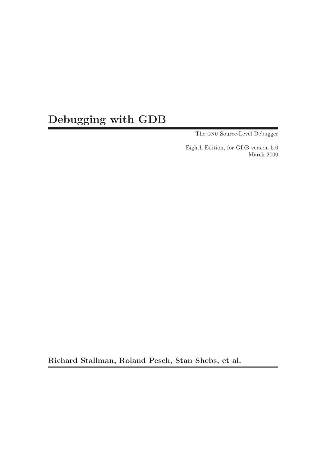 Debugging with GDB the Gnu Source-Level Debugger