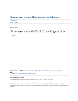 Bilateralism Under the World Trade Organization Y.S