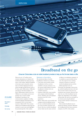 Broadband on the Go Consumer Choice Takes a Look at Mobile Broadband Providers to Help You Find the Best Deals on Offer