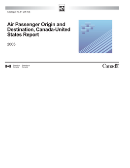 Air Passenger Origin and Destination, Canada-United States Report