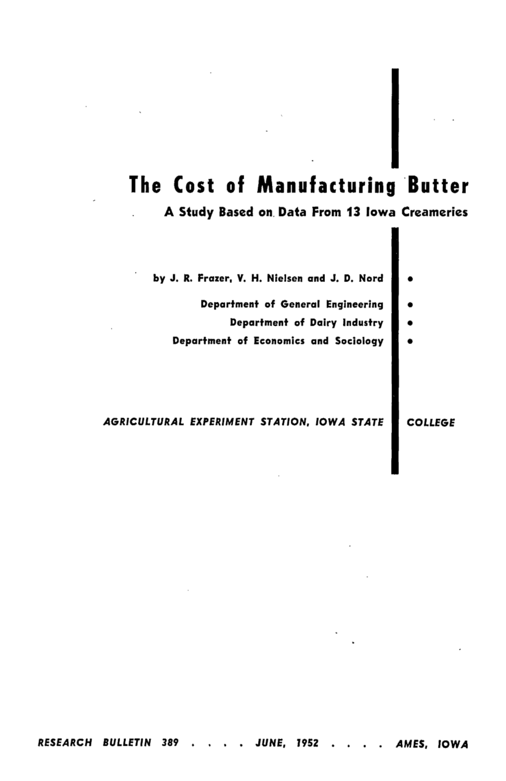 The Cost of Manufacturing 'Butter a Study Based On