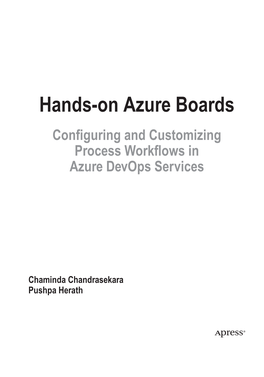 Hands-On Azure Boards Configuring and Customizing Process Workflows in Azure Devops Services