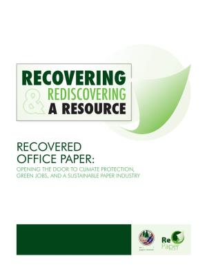 Recovered Office Paper: Opening the Door to Climate Protection, Green Jobs, and a Sustainable Paper Industry Table of Contents
