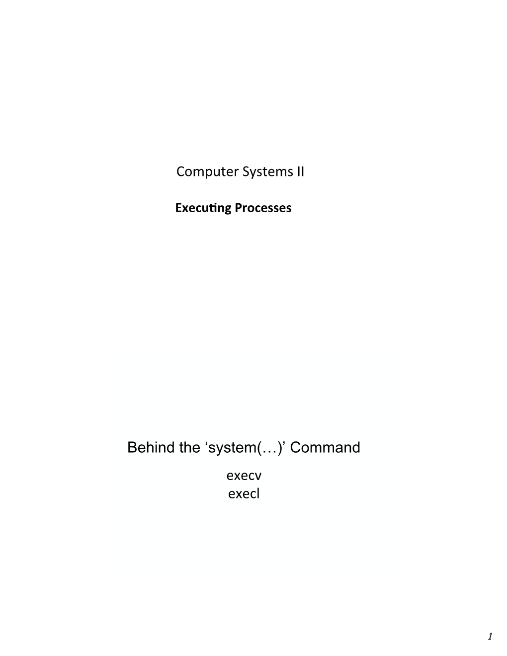 Behind the 'System(…)' Command Execv Execl