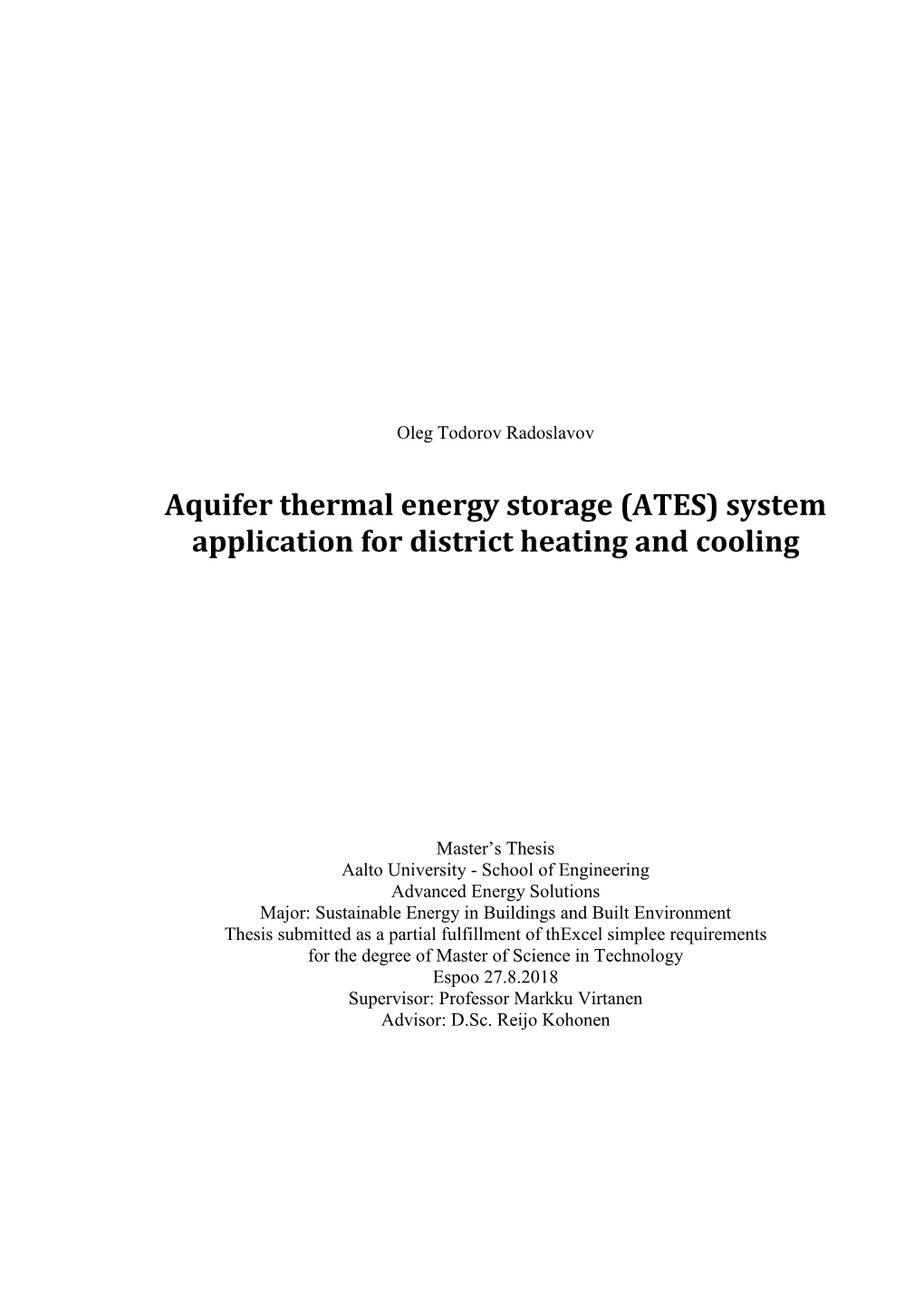 Aquifer Thermal Energy Storage (ATES) System Application for District Heating and Cooling