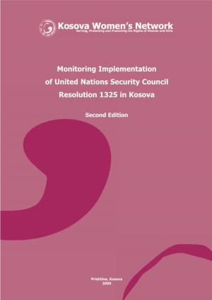 Monitoring Implementation of United Nations Security Council Resolution 1325 in Kosova