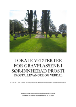 Lokale Vedtekter for Gravplassene I Sør-Innherad Prosti Frosta, Levanger Og Verdal