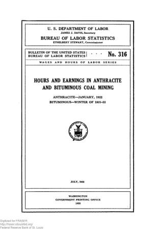 Hours and Earnings in Anthracite and Bituminous Coal Mining Anthracite—January, 1922 Bituminous—Winter of 1921-22