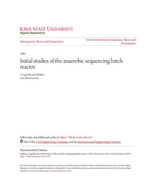 Initial Studies of the Anaerobic Sequencing Batch Reactor Craig Edward Habben Iowa State University