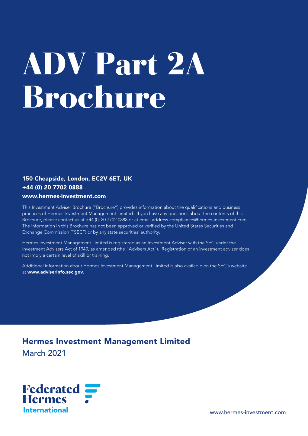 Formation About the Qualifications and Business Practices of Hermes Investment Management Limited