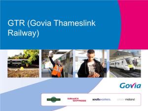 GTR (Govia Thameslink Railway) the New Franchise