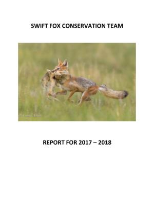 Swift Fox Conservation Team Report for 2017-2018 2