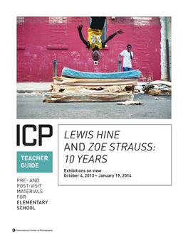 Lewis Hine and Zoe Strauss: 10 Years