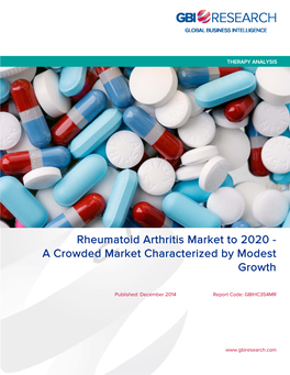 Rheumatoid Arthritis Market to 2020 - a Crowded Market Characterized by Modest Growth