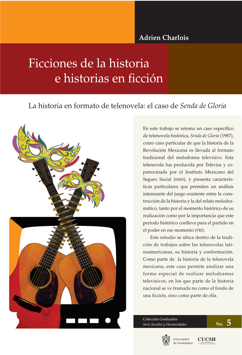 Ficciones De La Historia E Historias En Ficción