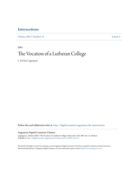 THE VOCATION of a LUTHERAN COLLEGE in the Midst of American Higher Education