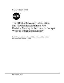 The Effect of Ownship Information and Nexrad Resolution on Pilot Decision Making in the Use of a Cockpit Weather Information Display