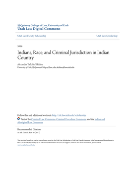 Indians, Race, and Criminal Jurisdiction in Indian Country Alexander Tallchief Skibine University of Utah, SJ Quinney College of Law, Alex.Skibine@Law.Utah.Edu