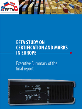 EFTA STUDY on CERTIFICATION and MARKS in EUROPE Executive Summary of the Final Report 2085-CERTIFICATION-05:2077-RAPPORT2008-11 17/04/08 16:46 Page 2