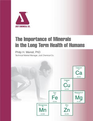 The Importance of Minerals in the Long Term Health of Humans Philip H