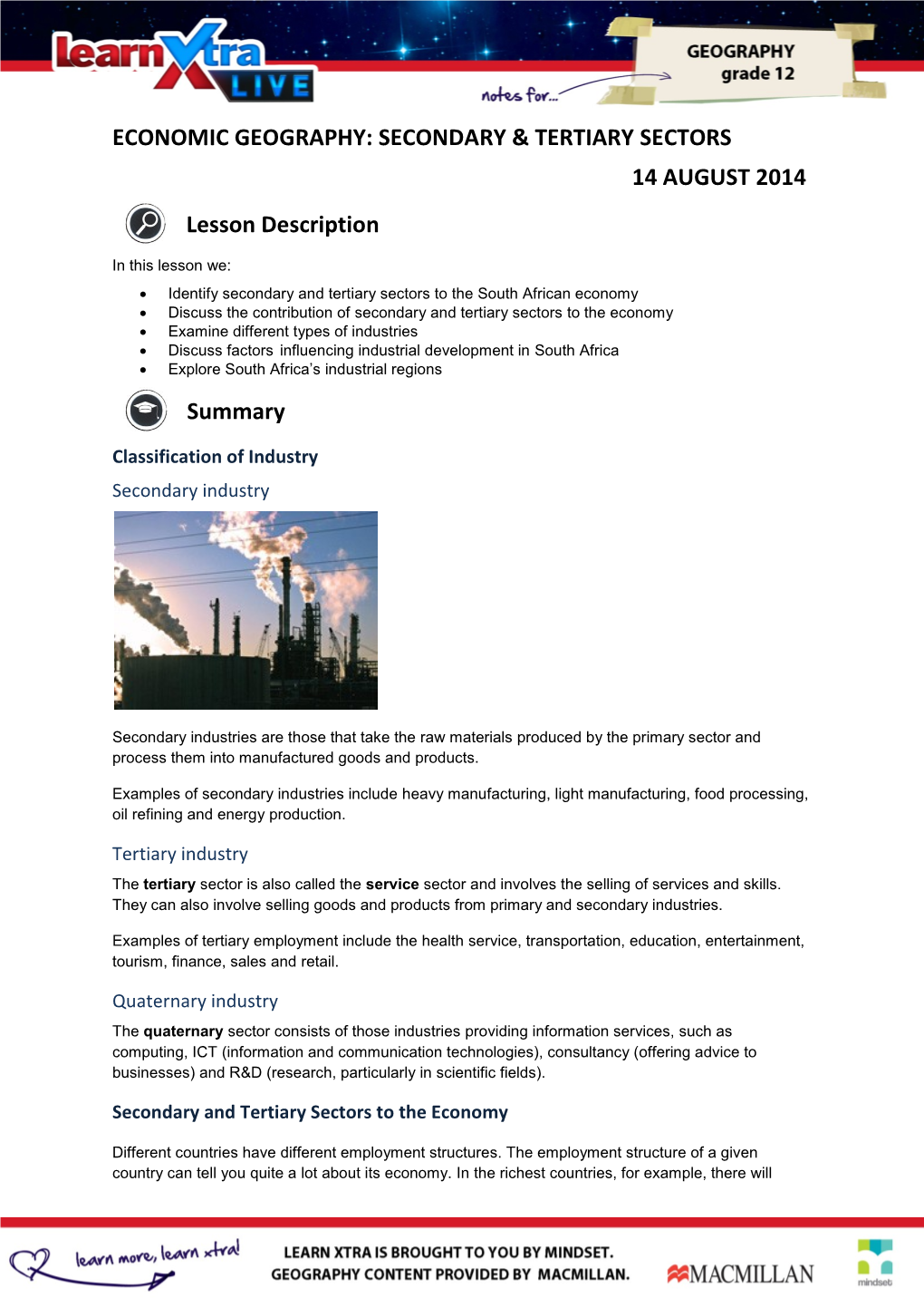 ECONOMIC GEOGRAPHY: SECONDARY & TERTIARY SECTORS 14 AUGUST 2014 Lesson Description