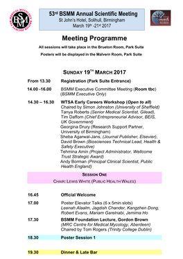 Meeting Programme All Sessions Will Take Place in the Brueton Room, Park Suite Posters Will Be Displayed in the Malvern Room, Park Suite