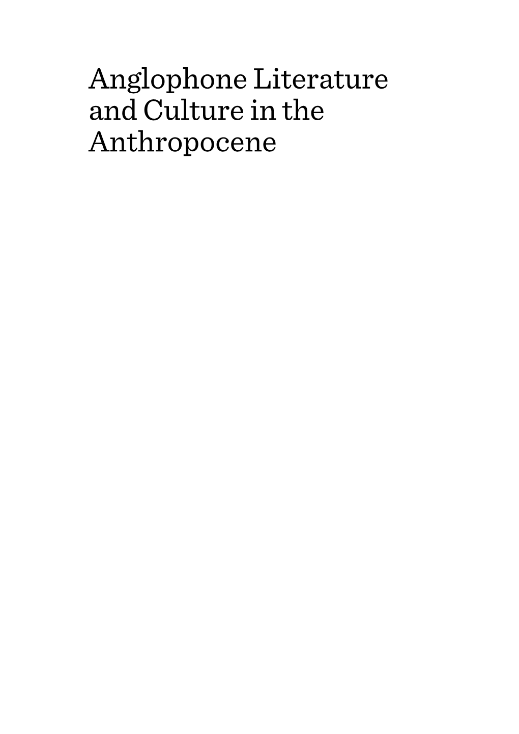 Anglophone Literature and Culture in the Anthropocene