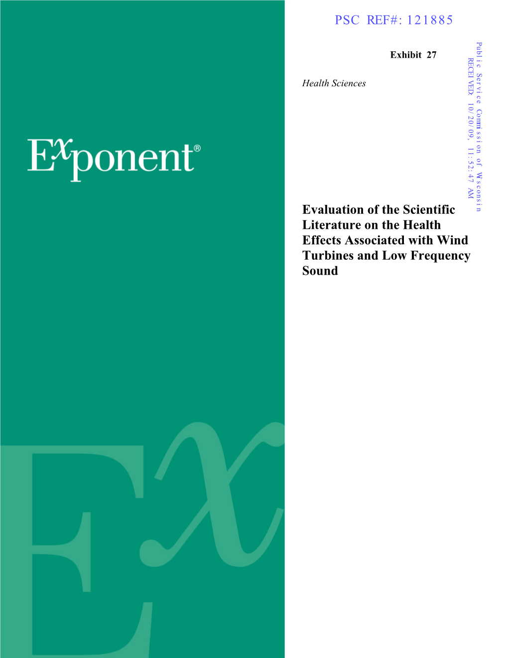 Evaluation of the Scientific Literature on the Health Effects Associated with Wind Turbines and Low Frequency Sound