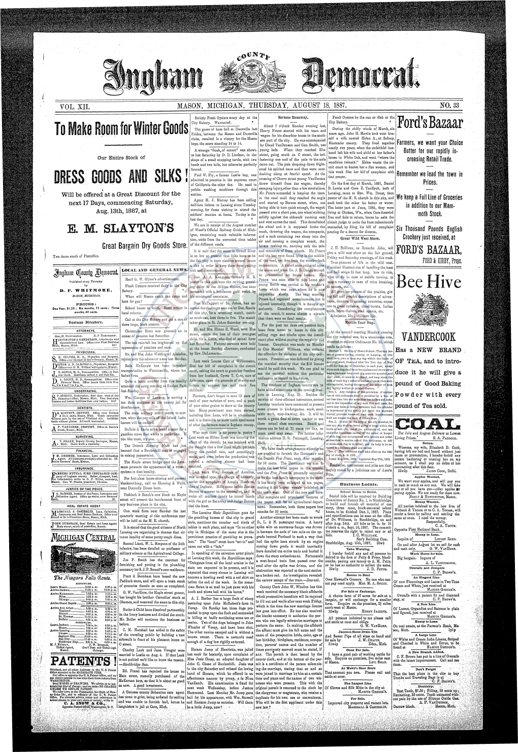 VOL XIL MASON , MICHIGAN , THUESDAY . AUGUST 18, 1887. NO . 33 Ii E . M . SLAYTON