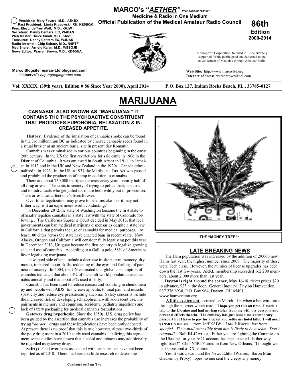 Marijuana Cannabis, Also Known As “Marijuana.” It Contains Thc the Psychoactive Constituent That Produces Eupohoria, Relaxation & In- Creased Appetite