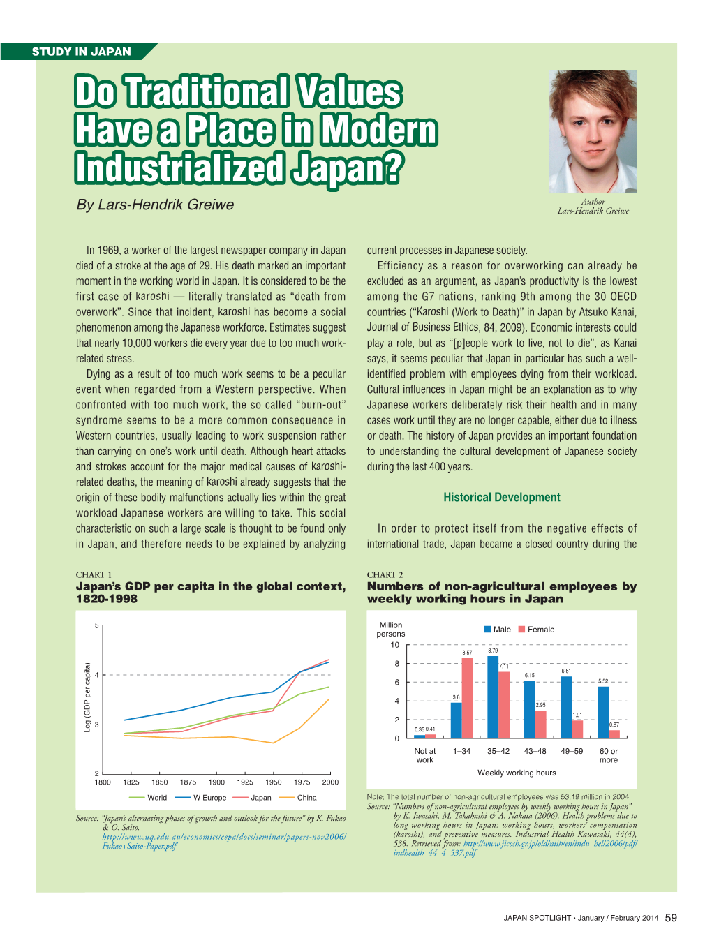 Do Traditional Values Have a Place in Modern Industrialized Japan? Author by Lars-Hendrik Greiwe Lars-Hendrik Greiwe