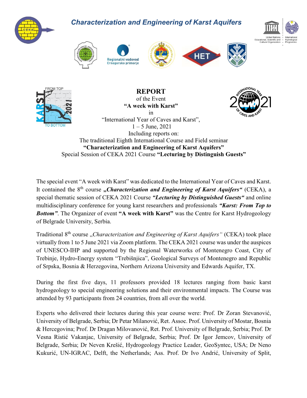 Characterization and Engineering of Karst Aquifers REPORT