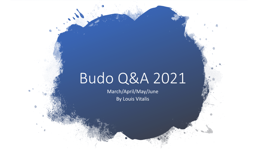 Budo Q&A 2021