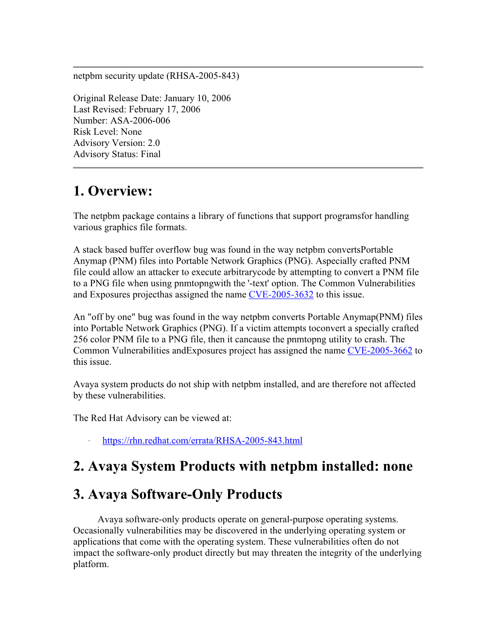 2. Avaya System Products with Netpbm Installed: None 3