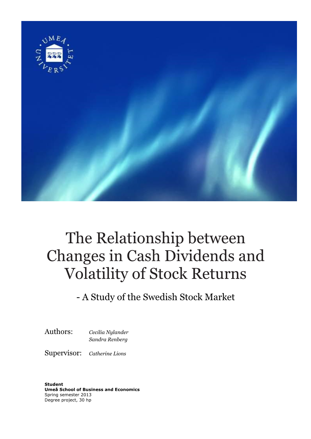 The Relationship Between Changes in Cash Dividends and Volatility of Stock Returns