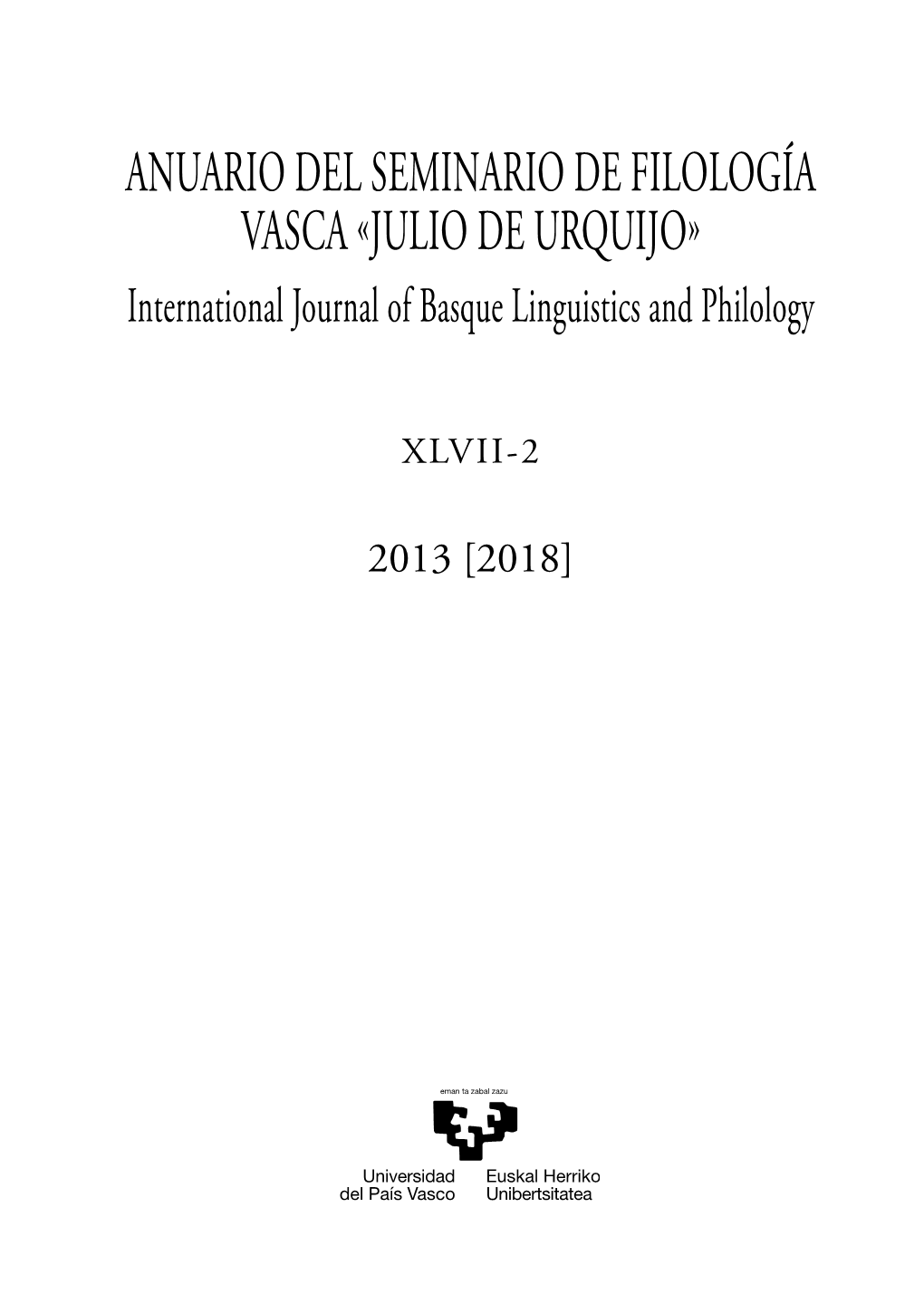 Anuario Del Seminario De Filología Vasca «Julio De Urquijo» International Journal of Basque Linguistics and Philology