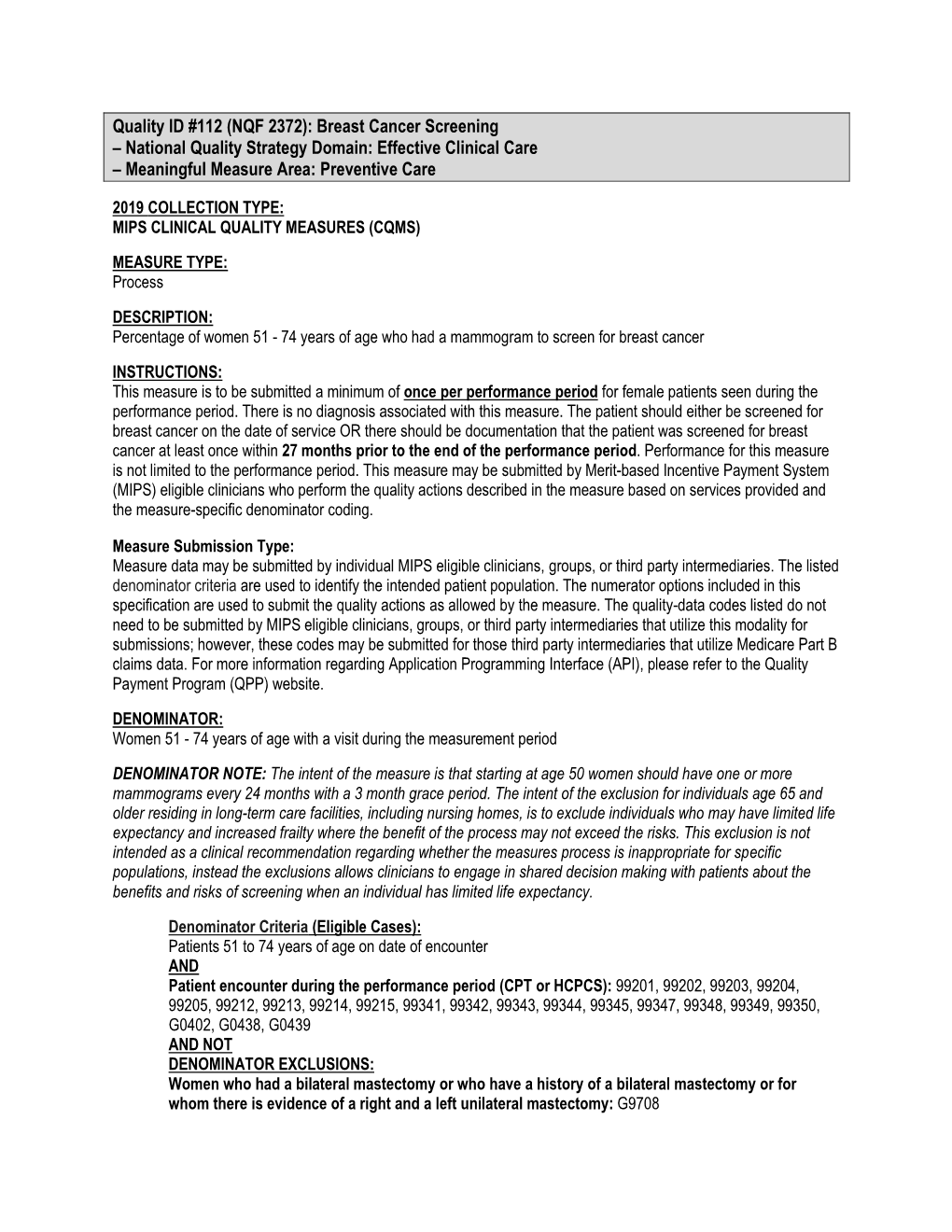 Quality ID #112 (NQF 2372): Breast Cancer Screening – National Quality Strategy Domain: Effective Clinical Care – Meaningful Measure Area: Preventive Care