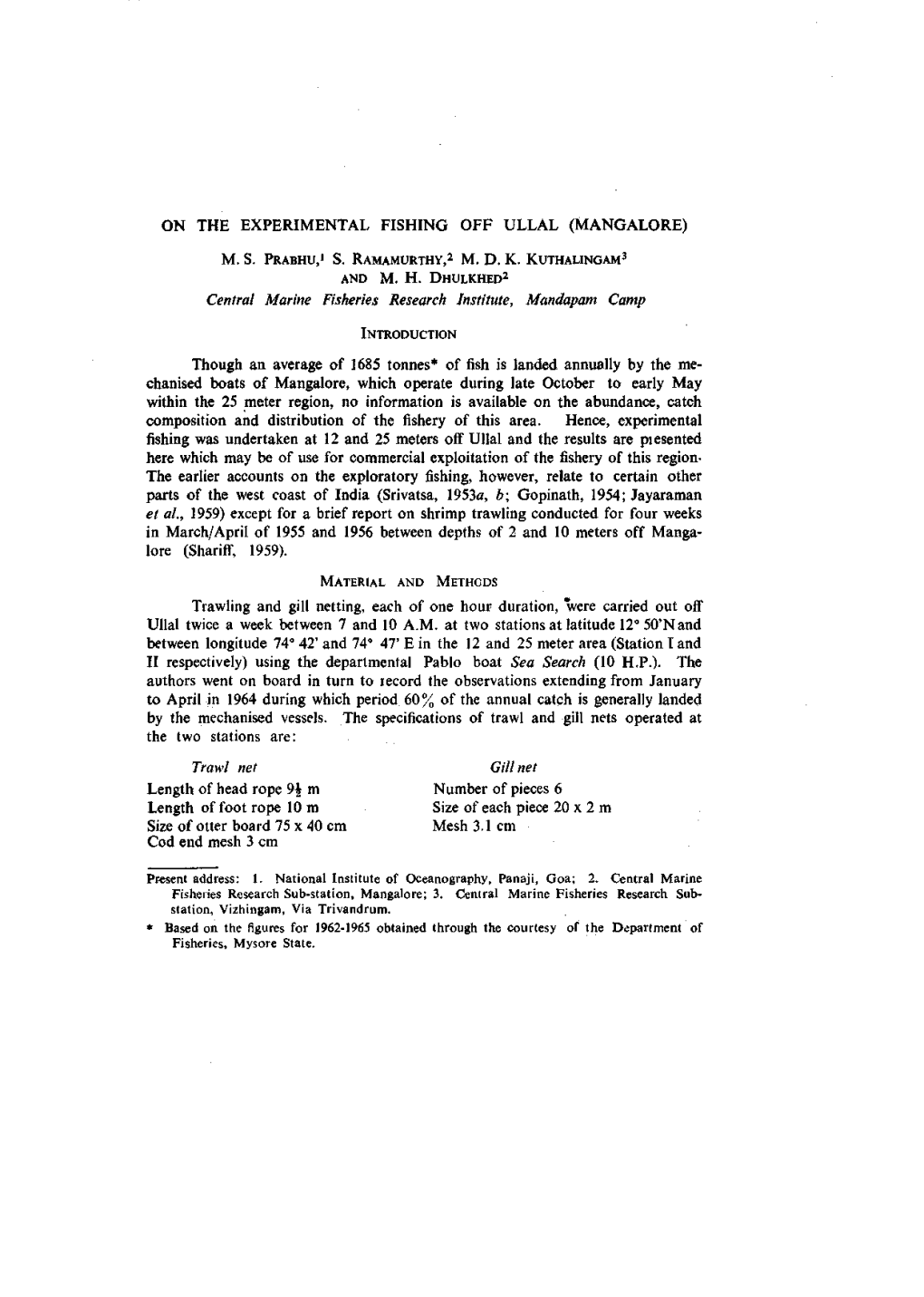ON the EXPERIMENTAL FISHING OFF ULLAL (MANGALORE) Central Marine Fisheries Research Institute, Mandapam Camp Though an Average O