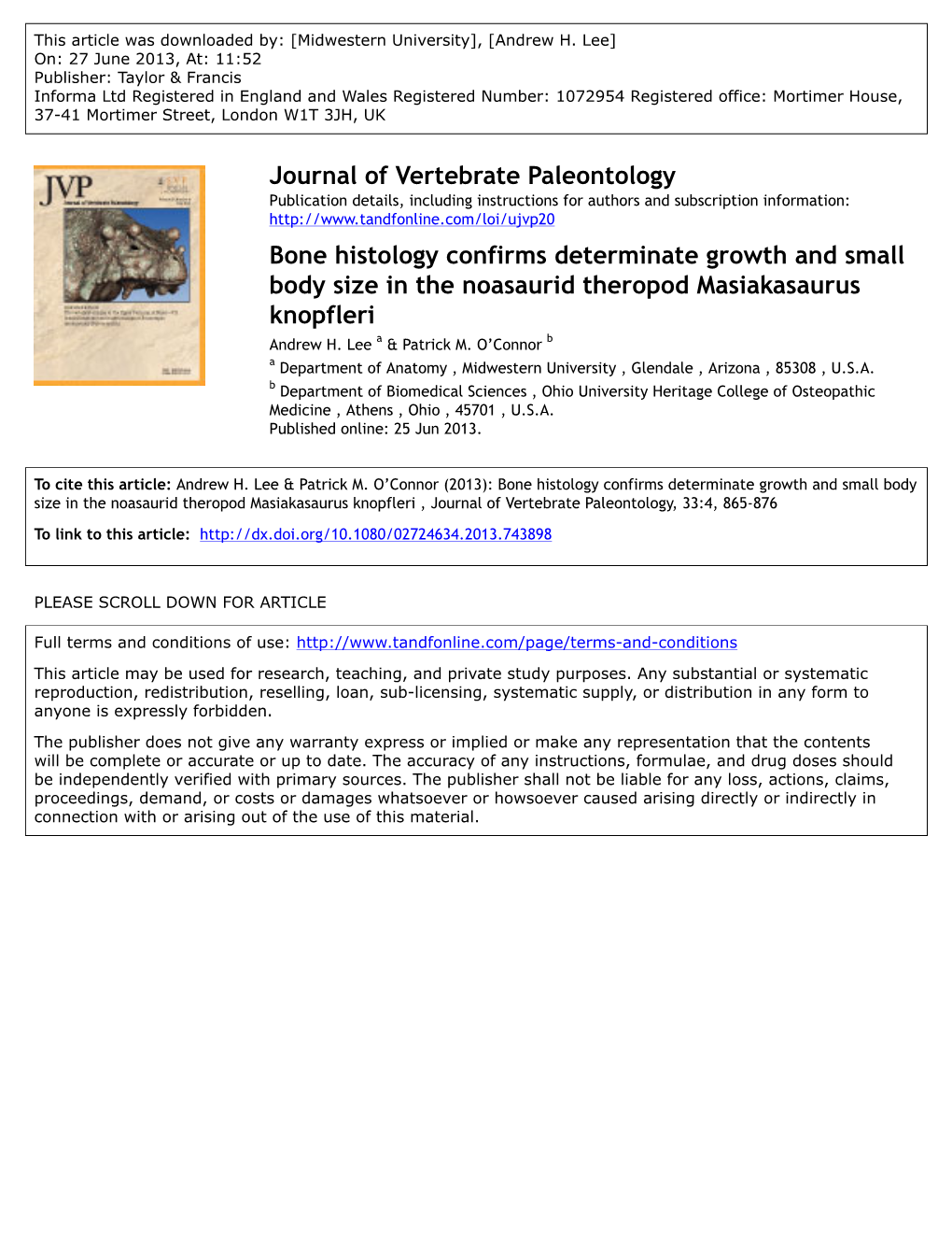 Bone Histology Confirms Determinate Growth and Small Body Size in the Noasaurid Theropod Masiakasaurus Knopfleri Andrew H