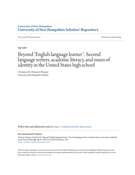 English Language Learner": Second Language Writers, Academic Literacy, and Issues of Identity in the United States High School Christina M