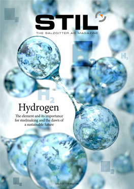 Hydrogen the Element and Its Importance for Steelmaking and the Dawn of a Sustainable Future