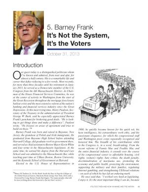 Barney Frank It’S Not the System, It’S the Voters October 31, 2013