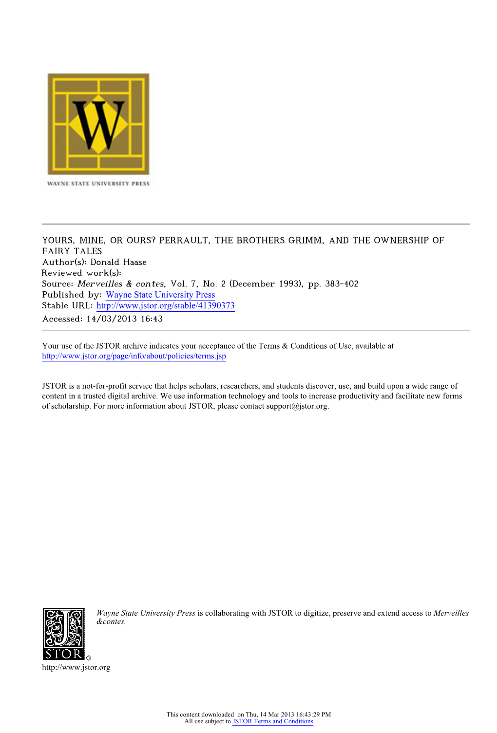 PERRAULT, the BROTHERS GRIMM, and the OWNERSHIP of FAIRY TALES Author(S): Donald Haase Reviewed Work(S): Source: Merveilles & Contes, Vol