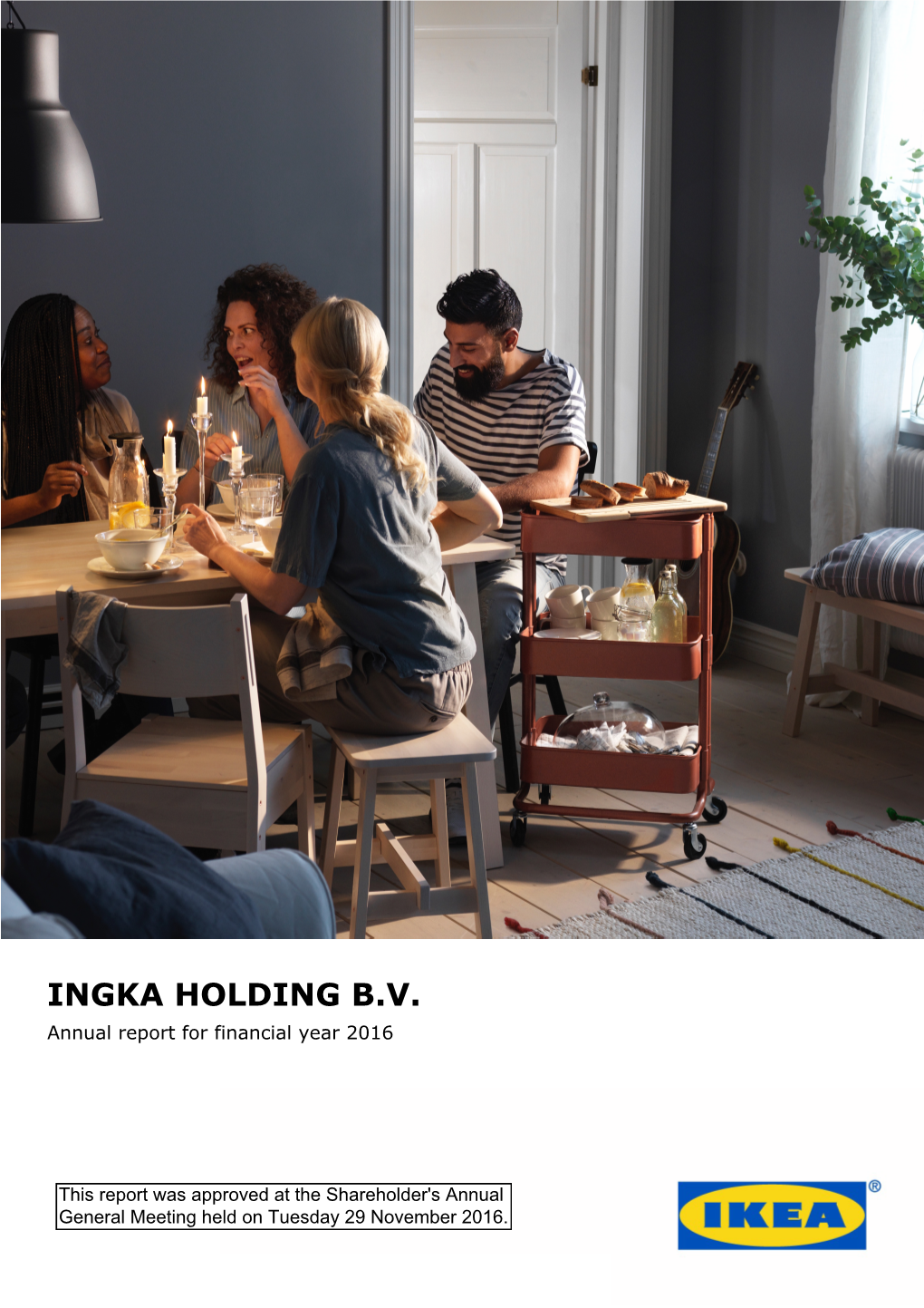 INGKA HOLDING B.V. Annual Report for Financial Year 2016