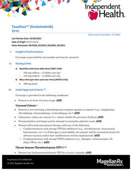 Tavalisse™ (Fostamatinib) (Oral) Document Number: IC-0361 Last Review Date: 02/02/2021 Date of Origin: 06/01/2018 Dates Reviewed: 06/2018, 02/2019, 02/2020, 02/2021