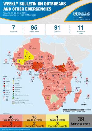 WEEKLY BULLETIN on OUTBREAKS and OTHER EMERGENCIES Week 12: 16 - 22 March 2020 Data As Reported By: 17:00; 22 March 2020