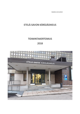 Etelä-Savon Käräjäoikeus Toimintakertomus 2018