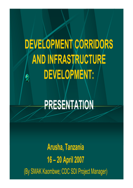 Development Corridors and Infrastructure Development