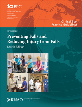 Clinical Best Practice Guidelines: Preventing Falls and Reducing Injury from Falls