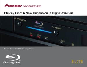 Blu-Ray Disc: a New Dimension in High Definition